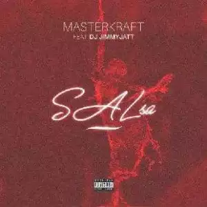 Masterkraft - Salsa ft DJ Jimmy Jatt